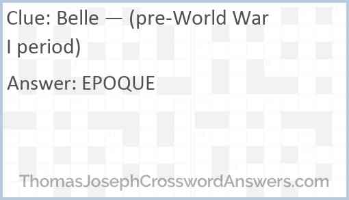 Belle — (pre-World War I period) Answer