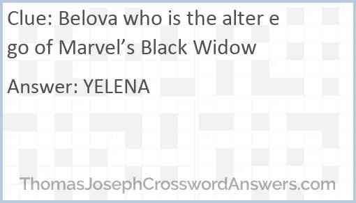 Belova who is the alter ego of Marvel’s Black Widow Answer