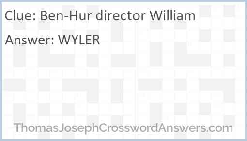 Ben-Hur director William Answer