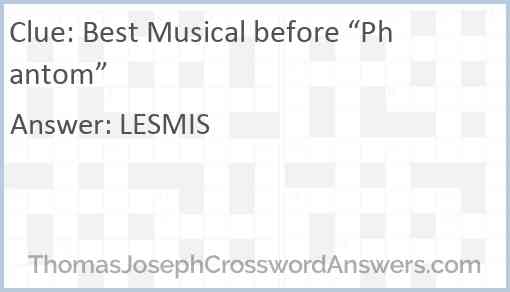 Best Musical before “Phantom” Answer