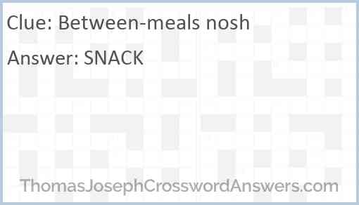Between-meals nosh Answer