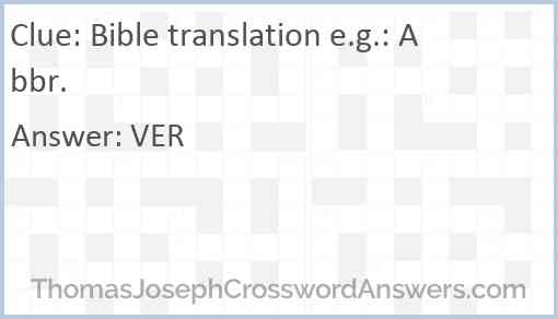 Bible translation e.g.: Abbr. Answer