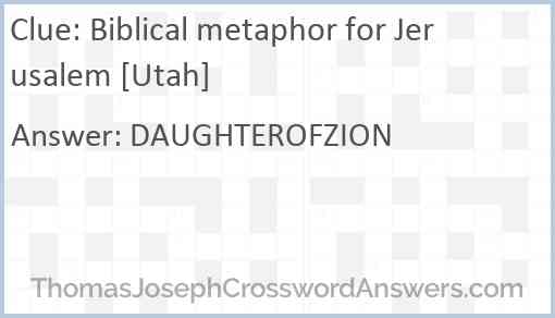 Biblical metaphor for Jerusalem [Utah] Answer