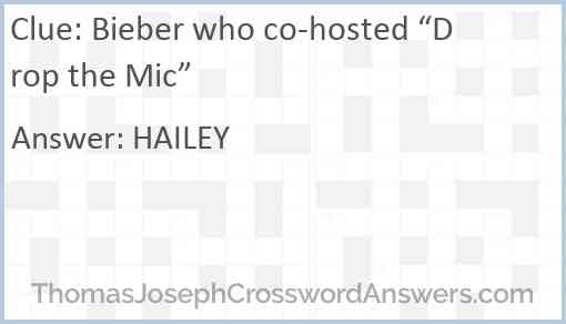 Bieber who co-hosted “Drop the Mic” Answer