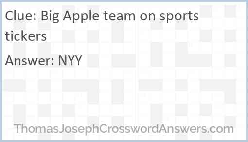 Big Apple team on sports tickers Answer