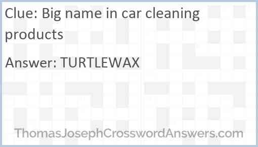 Big name in car cleaning products Answer