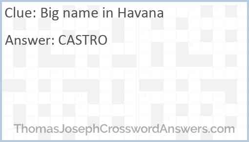 Big name in Havana Answer