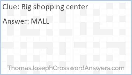 Big shopping center Answer