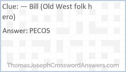 — Bill (Old West folk hero) Answer