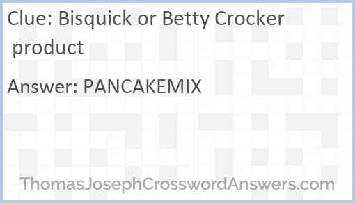 Bisquick or Betty Crocker product Answer