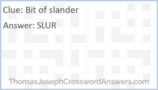 Bit of slander Answer
