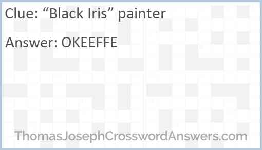 “Black Iris” painter Answer