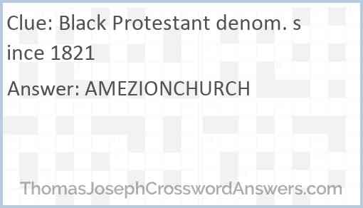 Black Protestant denom. since 1821 Answer