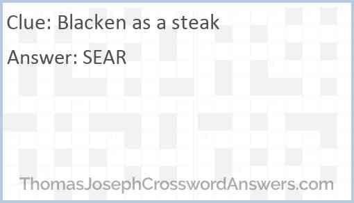 Blacken as a steak Answer