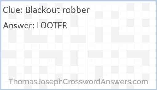 Blackout robber Answer