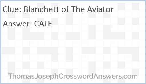 Blanchett of The Aviator Answer