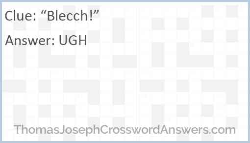 “Blecch!” Answer