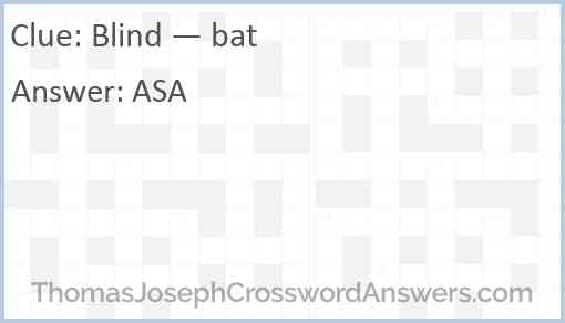 Blind — bat Answer