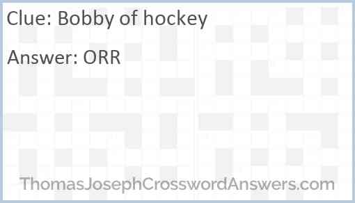 Bobby of hockey Answer