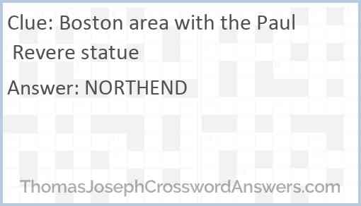 Boston area with the Paul Revere statue Answer