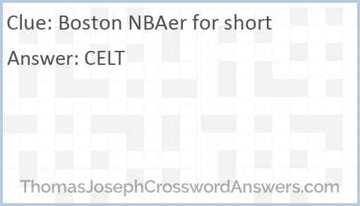 Boston NBAer for short Answer