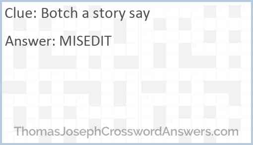 Botch a story say Answer