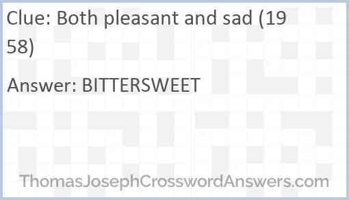 Both pleasant and sad (1958) Answer