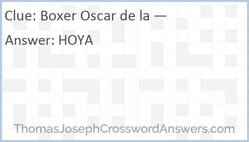 Boxer Oscar de la — Answer