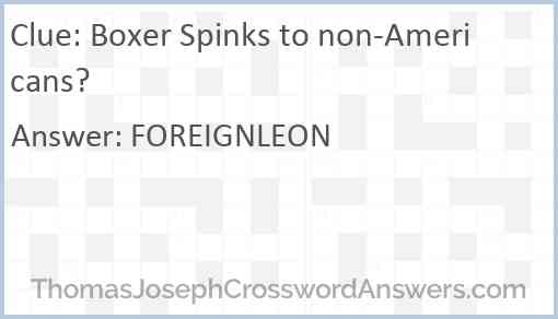 Boxer Spinks to non-Americans? Answer