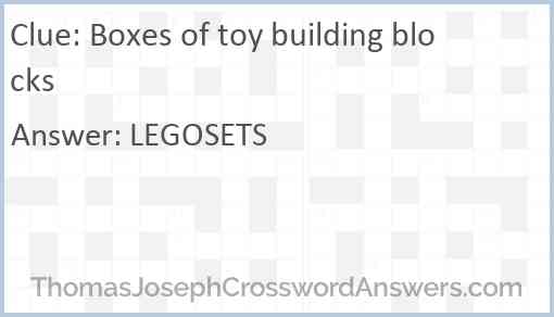 Boxes of toy building blocks Answer