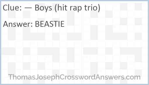 — Boys (hit rap trio) Answer