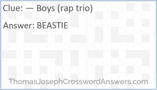— Boys (rap trio) Answer