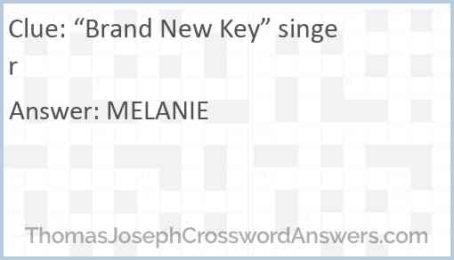 “Brand New Key” singer Answer