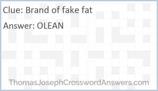 Brand of fake fat Answer