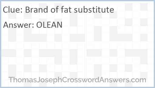 Brand of fat substitute Answer