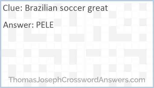 Brazilian soccer great Answer