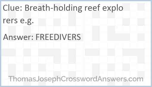 Breath-holding reef explorers e.g. Answer