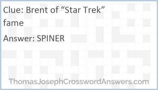 Brent of “Star Trek” fame Answer