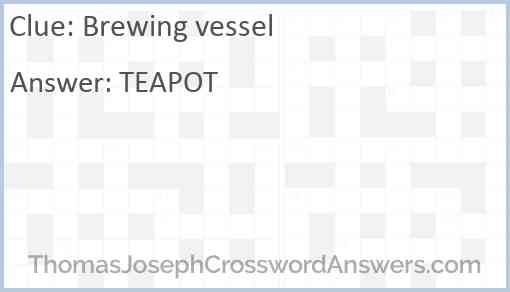 Brewing vessel Answer