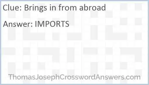 Brings in from abroad Answer