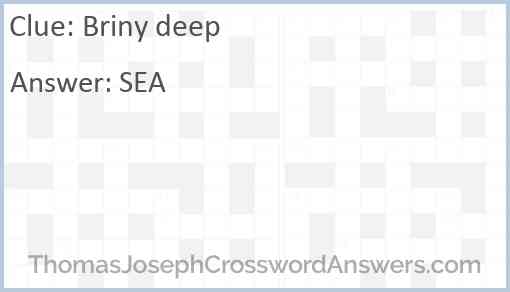 Briny deep Answer