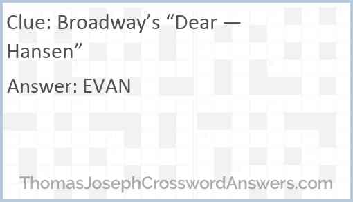 Broadway’s “Dear — Hansen” Answer