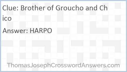 Brother of Groucho and Chico Answer