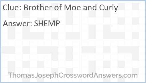 Brother of Moe and Curly Answer