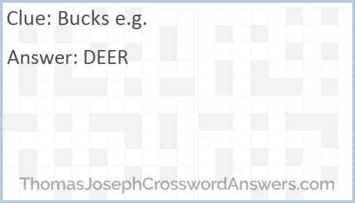 Bucks e.g. Answer