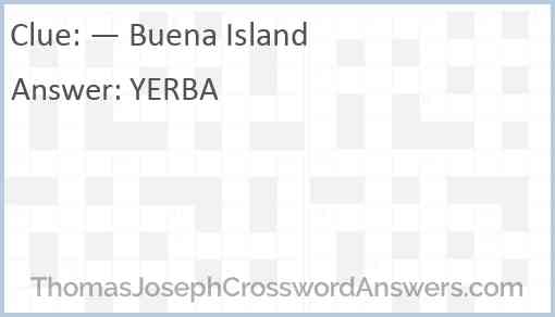 — Buena Island Answer