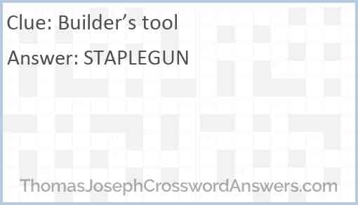 Builder’s tool Answer