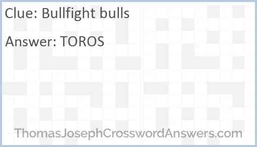 Bullfight bulls Answer