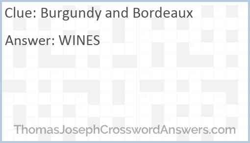 Burgundy and Bordeaux Answer