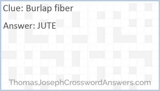 Burlap fiber Answer